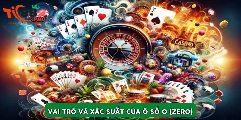 Vai trò và xác suất của ô số 0 (Zero)